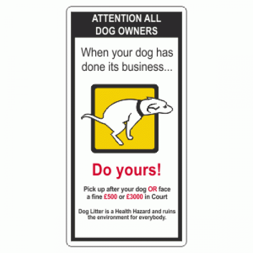 Attention All Dog Owners Sign Dog Fouling Signs