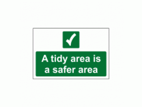 A Tidy Area Is A Safe Area
