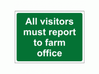 All Visitors Must Report To Farm Offi...