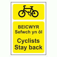 Cyclists Stay Back Sign BEICWYR Sefwch yn 