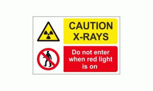 Caution X-Rays do not enter when red light is on sign