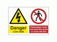 Danger live rails passengers must not...