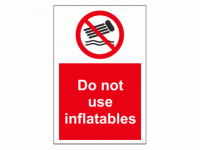 Do not use inflatables sign