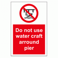 Do not use water craft arround pier sign