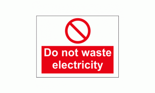Do not waste electricity sign