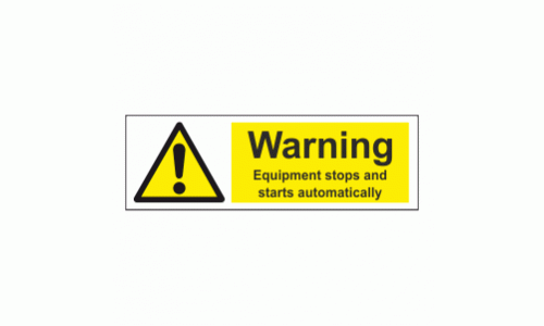 Warning Equipment stops and starts automatically sign