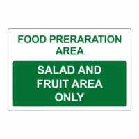 Food preparation area salad and fruit area only sign