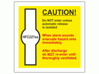 HFC-227ea signage - CAUTION! Do NOT e...
