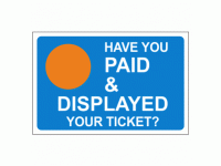 Have You Paid And Displayed Your Tick...