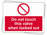 Lockout Labels - Do not touch this va...