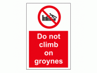 Do not climb on groynes sign