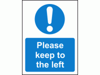 Please Keep To THe Left Sign
