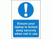 Ensure your laptop is locked away sec...