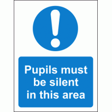 Pupils must be silent in this area in this area sign