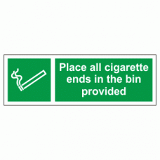 Place all cigarette ends in the bin provided sign