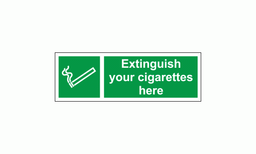 Extinguish your cigarettes here sign