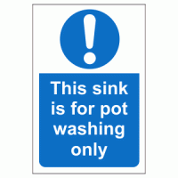 This sink is for pot washing only sign