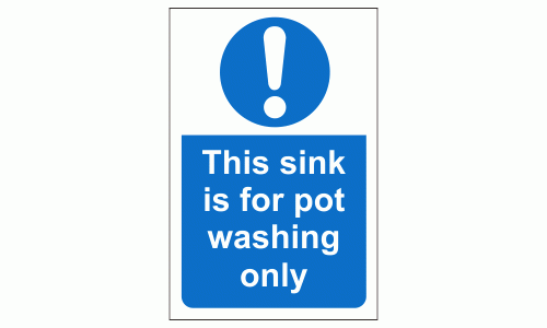 This sink is for pot washing only sign