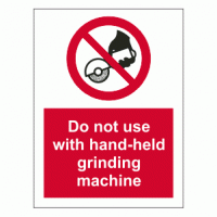 Do not use with hand-held grinding machine