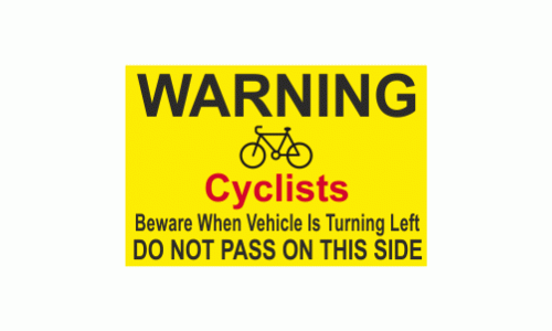 Warning Cyclists Beware When Vehicle Is Turning Left Do Not Pass On This Side Sticker