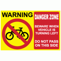 Warning Danger Zone Beware When Vehicle Is Turning Left Do Not Pass On This Side