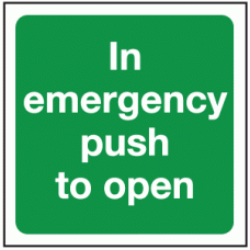 In emergency push to open sign