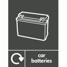 Car Batteries Waste Recycling Signs WRAP Recycling Signs