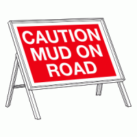 Caution Mud on road temporary sign
