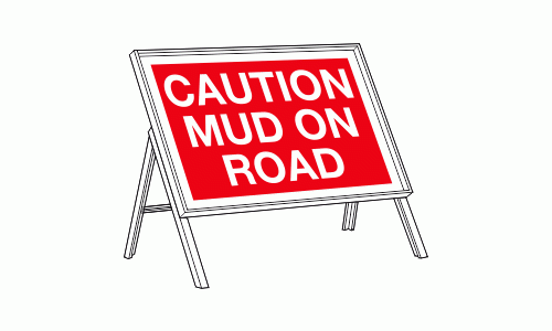 Caution Mud on road temporary sign
