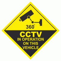 360 degrees CCTV in operation on this vehicle sign