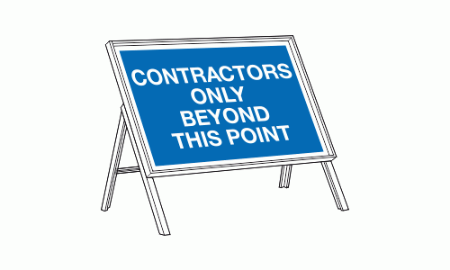 Contractors only beyond this point sign