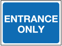 Entrance Only sign