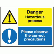 Danger hazardous process please observe the correct precautions