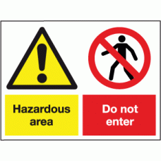 Do not enter hazardous area sign