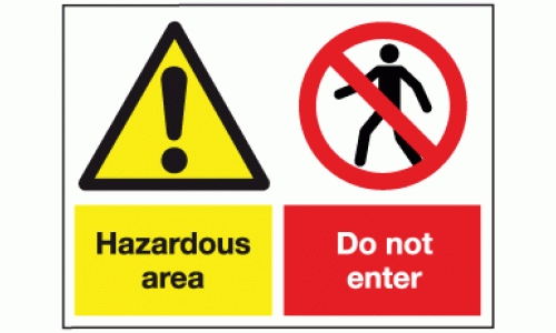 Do not enter hazardous area sign