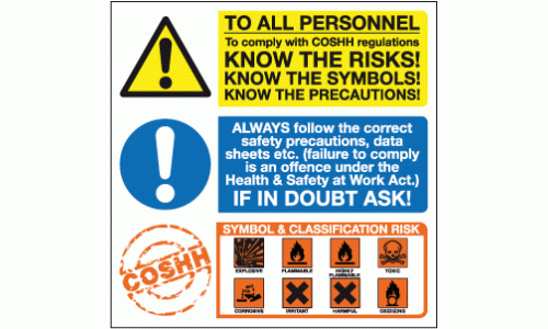 To all personnel to comply with COSHH regulations if in doubt ask COSHH symbol and classification risk sign