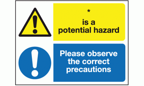 Is a potential hazard please observe the correct preacautions