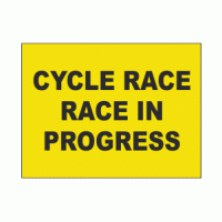 Cycle Race In Progress Sign