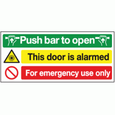 Push bar to open this door is alarmed for emergency use only sign