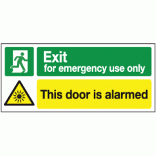 Exit for emergency use only this door is alarmed sign