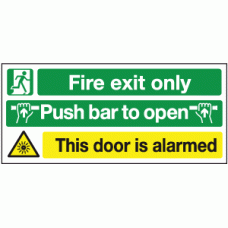 Fire exit only push bar to open this door is alarmed sign