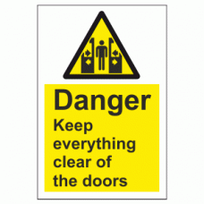 Danger Keep Everything Clear Of The Doors Sign