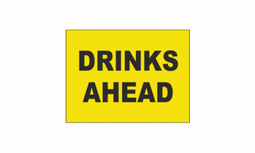 Drinks Ahead Sign