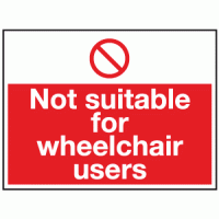Not suitable for wheelchair users sign