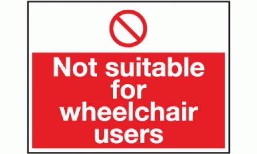 Not suitable for wheelchair users sign
