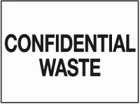 Cofidential waste sign