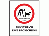 Pick it up or face prosecution sign 