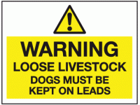 Warning loose livestock dogs must be ...
