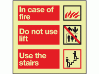 In case of fire do not use lift use t...