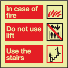 In case of fire do not use lift use the stairs